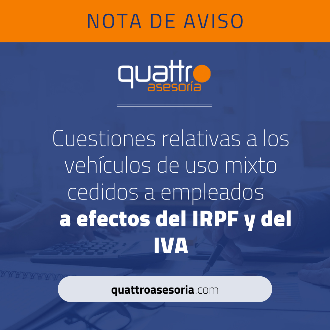 Cuestiones relativas a los vehículos de uso mixto cedidos a empleados a efectos del IRPF y del IVA