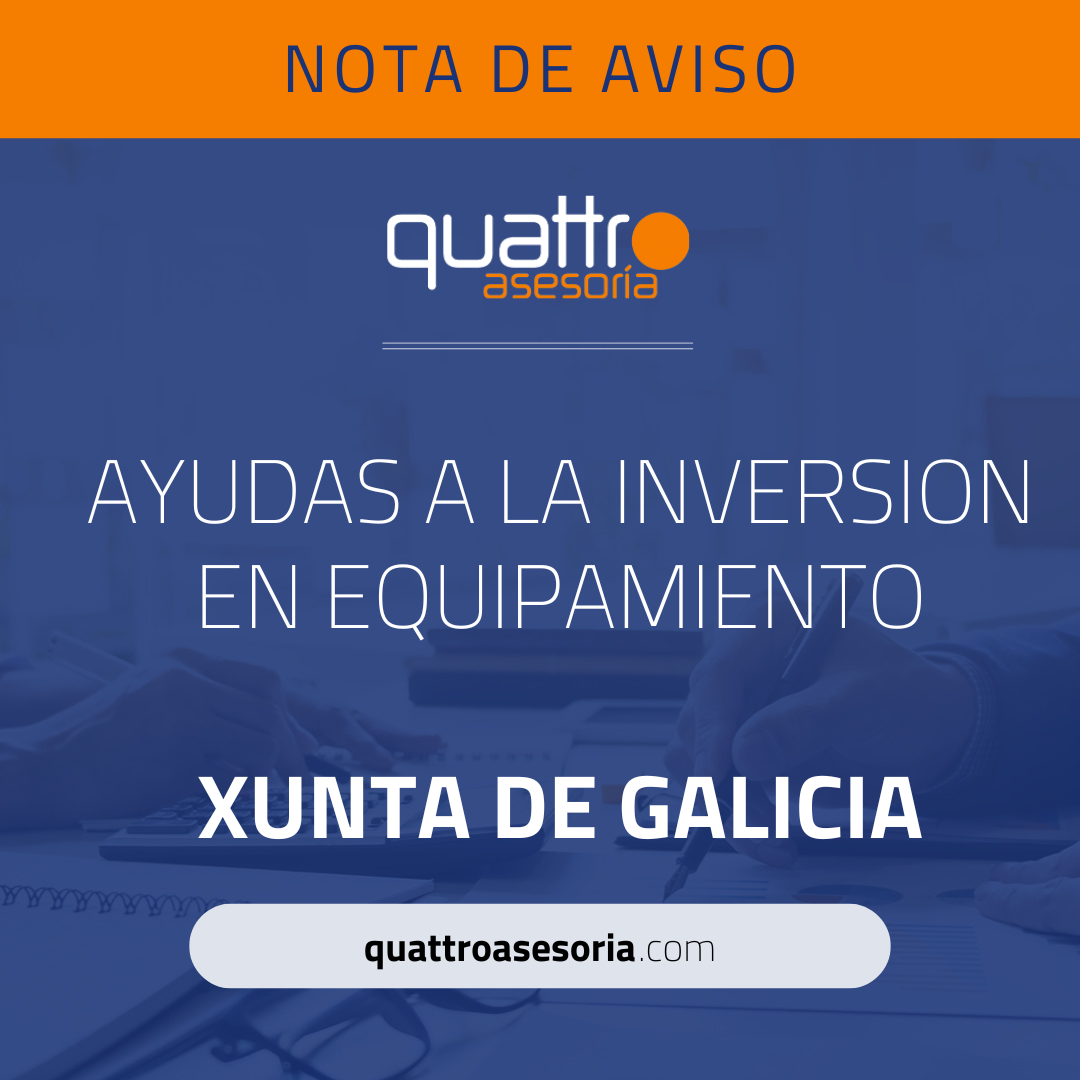 Ayudas a Inversiones en Equipamiento – Galicia 2024